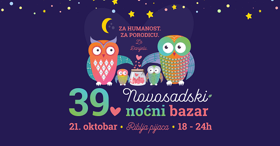 Pozivamo vas na HUMANITARNI Novosadski noćni bazar, 39. po redu