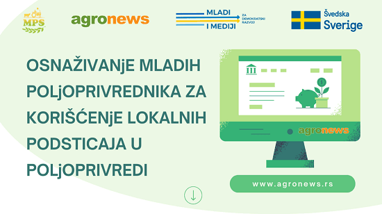Zajedno osnažujemo mlade poljoprivrednike za korišćenje lokalnih podsticaja u poljoprivredi